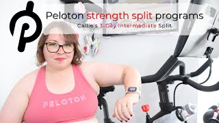 PELOTON STRENGTH TRAINING || Take Callie's 3-Day *INTERMEDIATE* Split Program with me!