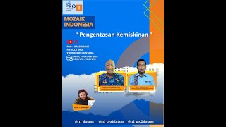 MOZAIK INDONESIA | PENGETASAN KEMISKINAN