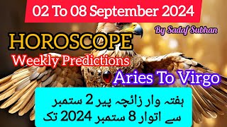 Weekly Horoscope 2 To 8 September 2024 Aries To Virgo In Urdu