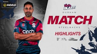 Steelbacks Secure Crucial Victory | Durham vs Steelbacks | Vitality Blast Highlights