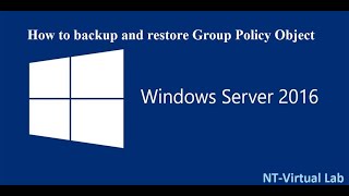 How to backup and restore Group Policy Object in Windows Server 2019