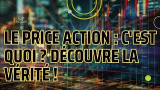 Comment fonctionne le Price action : la réponse ici.