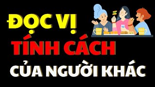 Đọc Vị Tính Cách và Số Phận Qua Cách Ăn Nói Trong Bữa Cơm | Vén Màn Bí Mật của người khác