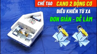 Chế tạo Cano 2 động cơ điều khiển từ xa | Khoa Học Vui