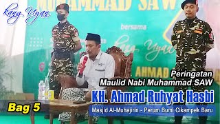 GERRRR!! KH. Ahmad Ruhyat Hasbi (kang Uyan) - Bag 5 | Masjid Al-Muhajirin - Perum Bumi Cikampek Baru