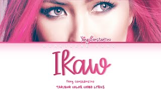 Yeng Constantino- Ikaw Lyrics (TAG/ENG) #yengconstantino #ikaw #weddingsong #colorcodedlyrics