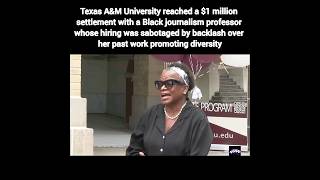 Texas A&M reached a $1 million settlement with a Black journalism professor over hiring sabotage