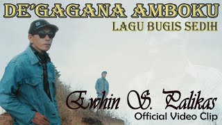 DE'GAGANA AMBOKU - EWHIN S. PALIKAS  - Cover (Official Video Clip)