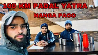 PADAL YATRA START 100 KM 😊!! NAGROTA RAMNAGAR SE VASHNO DEVI KATRA ❤️🙏