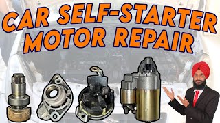 How to Repair Car Self-Starter Motor | Self-Starter Motor Noise & Stuck Issues | #SelfStarterRepair