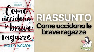 👉🏽 Riassunti Come uccidono le brave ragazze di Holly Jackson 📖 - TRAMA & RECENSIONE ✅