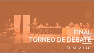 Final Torneo de Debate Universitario Elías Ahúja | DIRECTO