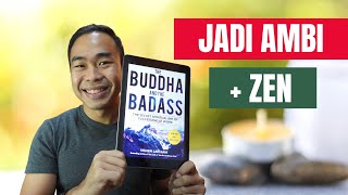 9 Lessons dari buku The Buddha and The Badass