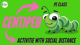 THE CENTIPED - ACTIVITY FOR PHYSICAL EDUCATION CLASSES WITH SOCIAL DISTANCING - PROF RAMON LIMA