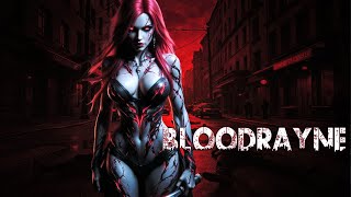 BloodRayne - ReVamped: Story Playthrough Part 1