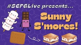 #SCFGLive: Sunny S'mores!