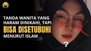 Jenis Wanita Ini Dilarang Dinikahi Tapi Boleh Dijimak