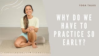 Why We Practice Yoga Early: Benefits of Morning Yoga