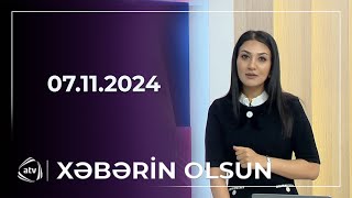 Xəbərin olsun - 07.11.2024