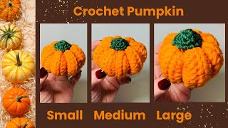 How To Crochet Beginner Small Medium and Large Pumpkin  🎃