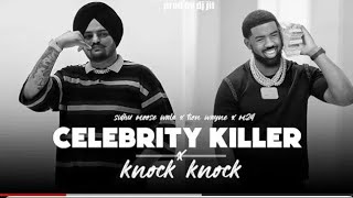 Celebrity Killer X Knock Knock | SidhuMoose Wala | Tion Wayne | M24 | Drill | ProdBy virendra music