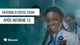 ENTENDA O EDITAL UEMA - APÓS  INFORME 13