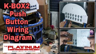 Paano mag wiring ng Push Button | k box2 Platinum Player | PCB Sensor