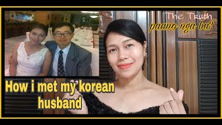 How i met my korean husband/Paano kami nagkakilala ng asawa ko /pinay korean couple/ my journey ♡