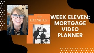 Week Eleven Video Planner