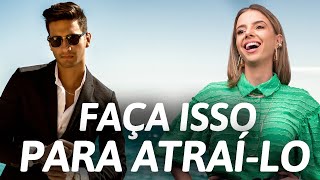 FAÇA ISSO PARA ATRAIR O SEU PARCEIRO DE VIDA | Especialista em Conquista | Luiza Vono