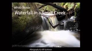 Small Water Fall Sound- Relaxing White Noise (Bruit Blanc) for Sleep, Focusing and Relaxation.