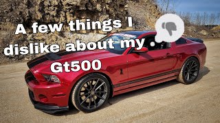 Few things I dislike about my 2013 Shelby Gt500