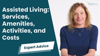 Everything to Know About Assisted Living | A Place for Mom