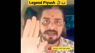 Legends Are Like Piyush 🤣😂