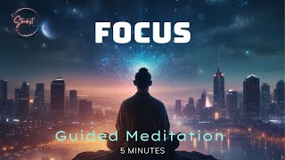 5 minute guided meditation for Focus | Control your mind