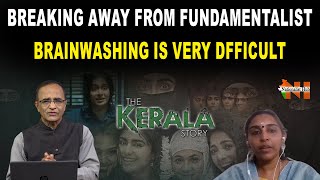 Breaking Away From Fundamentalist Brainwashing Is Very Difficult | The Kerala Story | NH English