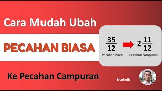 Cara Mudah Ubah Pecahan Biasa ke Pecahan Campuran