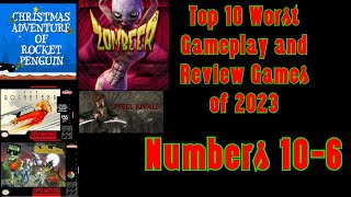 Top 10 Worst Gameplay and Review Games of 2023 (#6, #7, #8, #9, #10)