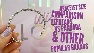 Bracelet  Size Comparison | Elfbeads vs Pandora, OHM Beads, Trollbeads, and Aurora