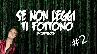 Se non leggi ti fottono - 2