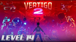 Vertigo 2 VR Gameplay - Chapter 14 : Assembly Required | NG+ | NO COMMENTARY | NO DEATHS