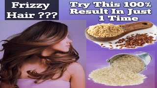 Frizzy Hair ??? Try This Home Remedy For Straight Your Hair At Home(skin care @tips&knowledge)