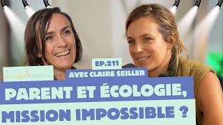 Parent et écologie, mission impossible ? - Claire Seiller