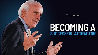 Become The Type Of Person Who Attracts Success | Jim Rohn Powerful Motivational Speech