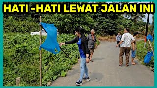 HATI-HATI KALAU LEWAT JALAN INI