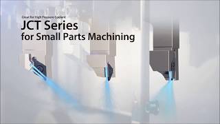 JCT Series for Small Parts Machining