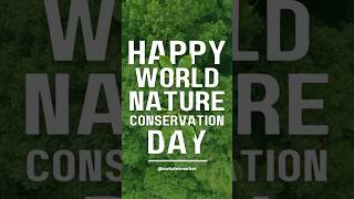 🎉🌍 Happy World Nature Conservation Day 🌍🎉 #WorldNatureConservationDay #sustainability