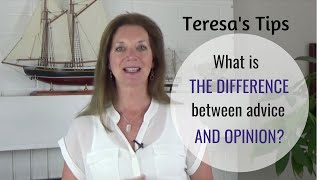 What is the difference between opinion and advice?