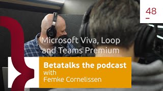 Modern Workplace solutions; Microsoft Viva, Loop and Teams Premium - with Femke Cornelissen