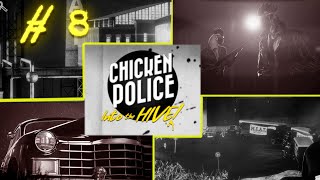 Chicken Police: в Улей! Часть 8. Нуарный детектив. Мрачный, но забавный.